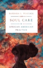 Soul Care in African American Practice - Book