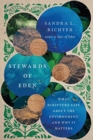 Stewards of Eden - What Scripture Says About the Environment and Why It Matters - Book