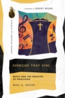 Sermons That Sing – Music and the Practice of Preaching - Book