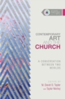 Contemporary Art and the Church - A Conversation Between Two Worlds - Book