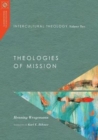 Intercultural Theology, Volume Two - Theologies of Mission - Book