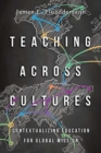 Teaching Across Cultures - Contextualizing Education for Global Mission - Book