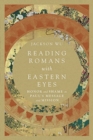 Reading Romans with Eastern Eyes - Honor and Shame in Paul`s Message and Mission - Book