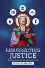 Resurrecting Justice – Reading Romans for the Life of the World - Book
