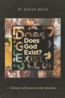 Does God Exist? : A History of Answers to the Question - eBook