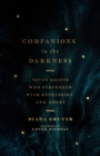 Companions in the Darkness : Seven Saints Who Struggled with Depression and Doubt - eBook
