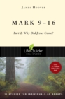 Mark 9-16 : Part 2: Why Did Jesus Come? - eBook