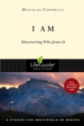 I Am : Discovering Who Jesus Is - eBook