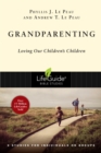 Grandparenting : Loving Our Children's Children - eBook