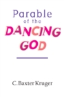 Parable of the Dancing God - eBook