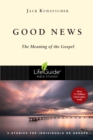 Good News : The Meaning of the Gospel - eBook