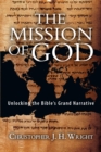 The Mission of God : Unlocking the Bible's Grand Narrative - eBook