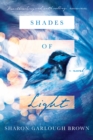 Shades of Light : A Novel - eBook