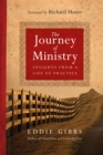 The Journey of Ministry : Insights from a Life of Practice - eBook