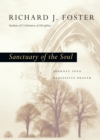 Sanctuary of the Soul : Journey into Meditative Prayer - eBook