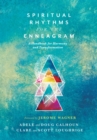 Spiritual Rhythms for the Enneagram : A Handbook for Harmony and Transformation - eBook