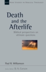 Death and the Afterlife : Biblical Perspectives on Ultimate Questions - eBook