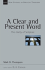 A Clear and Present Word : The Clarity of Scripture - eBook