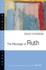 The Message of Ruth : The Wings of Refuge - eBook