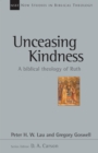 Unceasing Kindness : A Biblical Theology of Ruth - eBook