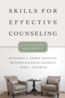 Skills for Effective Counseling : A Faith-Based Integration - eBook