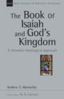 The Book of Isaiah and God's Kingdom : A Thematic-Theological Approach - eBook