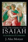 The Prophecy of Isaiah : An Introduction  Commentary - eBook
