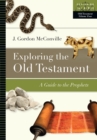 Exploring the Old Testament : A Guide to the Prophets - eBook