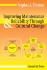 Improving Maintenance and Reliability Through Cultural Change - Book