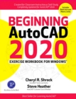 Beginning AutoCAD 2020 Exercise Workbook - Book