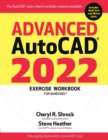 Advanced Autocad(r) 2022 Exercise Workbook : For Windows(r) - Book