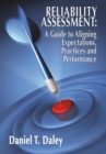 Reliability Assessment: A Guide to Aligning Expectations, Practices, and Performance - eBook