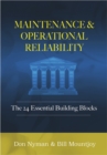 Maintenance and Operational Reliability : 24 Essential Building Blocks - eBook