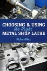Choosing & Using the Right Metal Shop Lathe - eBook