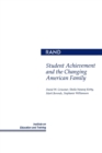 Student Achievement and the Changing American Family - Book