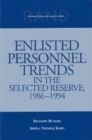 Enlisted Personnel Trends in the Selected Reserve, 1986-1994 - Book