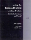 Using the Force and Support Costing System : An Introductory Guide and Tutorial - Book
