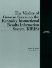 The Validity of Gains in Scores on the Kentucky Instructional Results Information System (Kiris) - Book