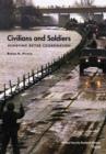 Civilians and Soldiers : Achieving Better Coordination - Book