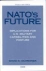 NATO's Future : Implications for U.S. Military Capabilities and Posture - Book