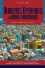 Aerospace Operations in Urban Environments : Exploring New Concepts - Book