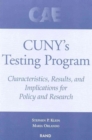 CUNY's Testing Program : Characteristics, Results, and Implications for Policy and Research - Book
