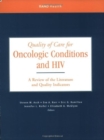 Quality of Care for Oncologic Conditions and HIV : A Review of the Literature and Quality Indicators - Book