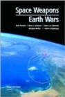 Space Weapons, Earth Wars - Book