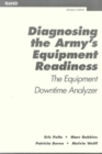 Diagnosing the Army's Equipment Readiness : The Equipment Downtime Analyzer - Book