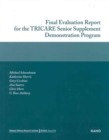 Final Evaluation Report for the TRICARE Senior Supplement Demonstration Program 2002 - Book