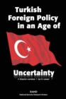 Turkish Foreign Policy in an Age of Uncertainty - Book