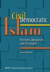 Civil Democratic Islam : Partners, Resources, and Strategies - Book