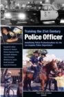 Training the 21st Century Police Officer : Redefining Police Professionalism for the Los Angeles Police Department - Book
