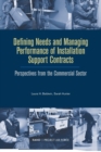 Defining Needs and Managing Performance of Installation Support Contracts : Perspectives from the Commercial Sector MR-1812-AF - Book